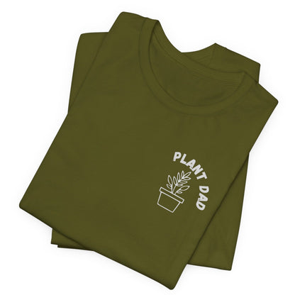 Plant Dad T-Shirt - Celebrate Nature and Fatherhood