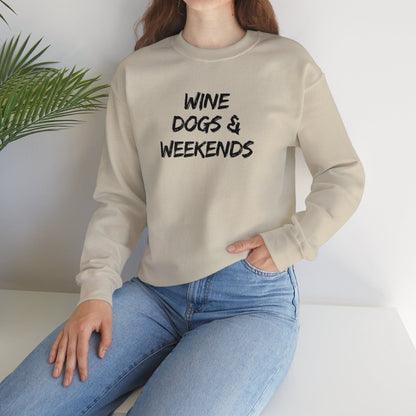 Wine, Dogs, and Weekend Crewneck Sweatshirt.