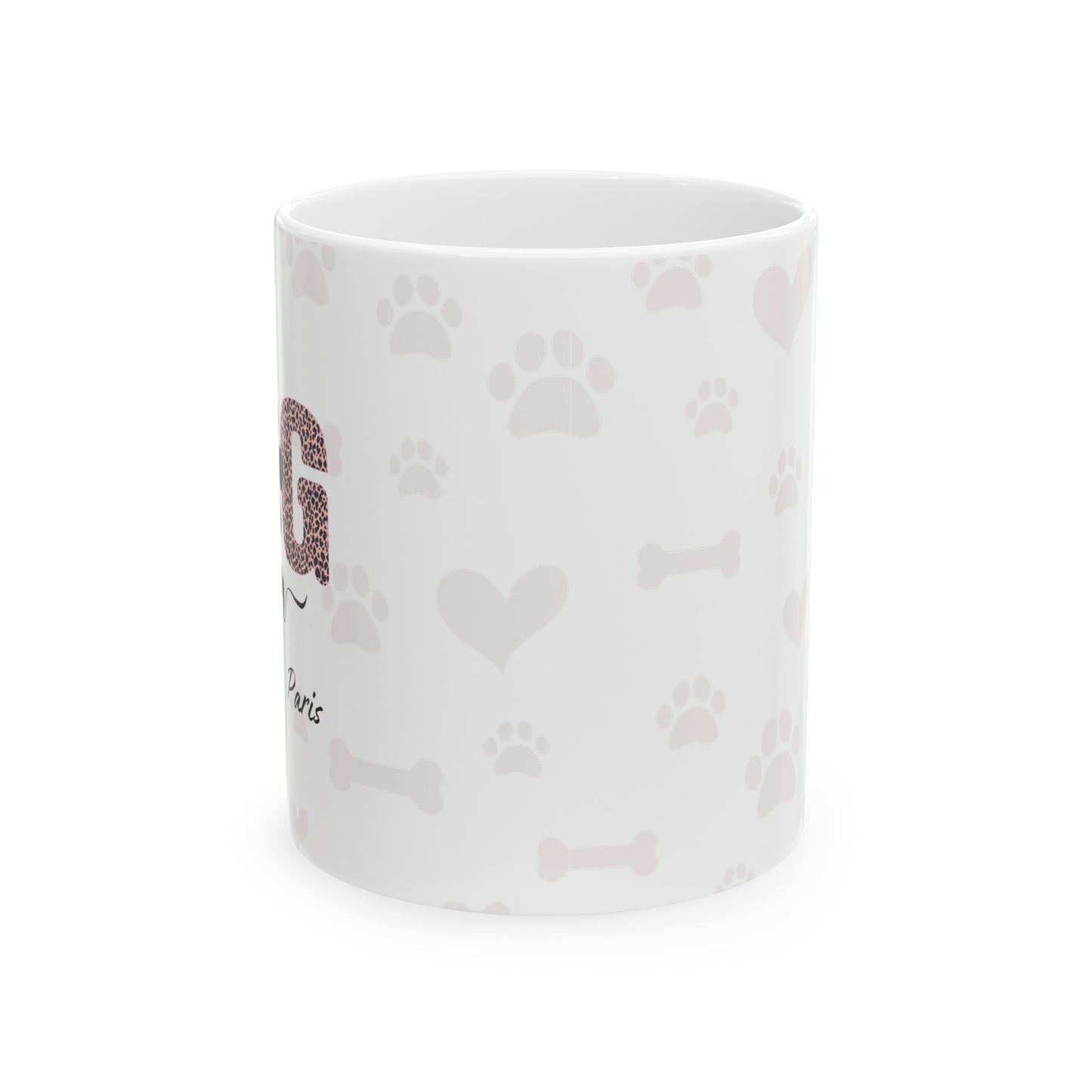 Custom Dog Mom with Pet Name Ceramic Mug 11oz