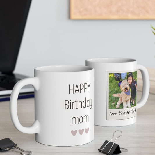 Custom"Happy Birthday Mom" Mug. Custom Photo Gift 11oz Ceramic