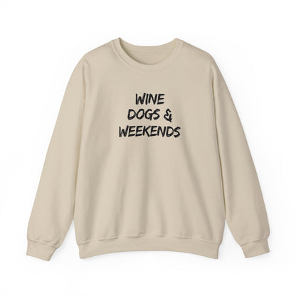 Wine, Dogs, and Weekend Crewneck Sweatshirt.