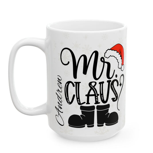 Personalized "Mr. Claus" Ceramic Mug - 15 oz Holiday Gift