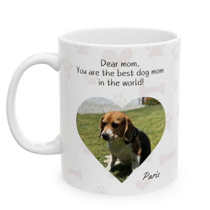 Custom Dear Mom Ceramic Mug 11oz with Pet's Photo and Name.