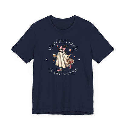 Coffee First, and Wand Later T-Shirt | Premium Cotton, Fun Design.